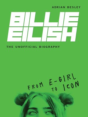 cover image of Billie Eilish, the Unofficial Biography